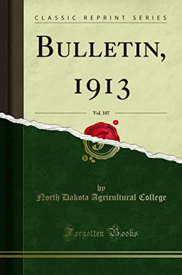 Bulletin, 1913, Vol. 107 (Classic Reprint)