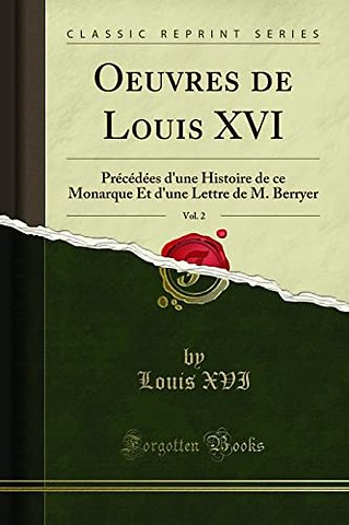Oeuvres de Louis XVI, Vol. 2