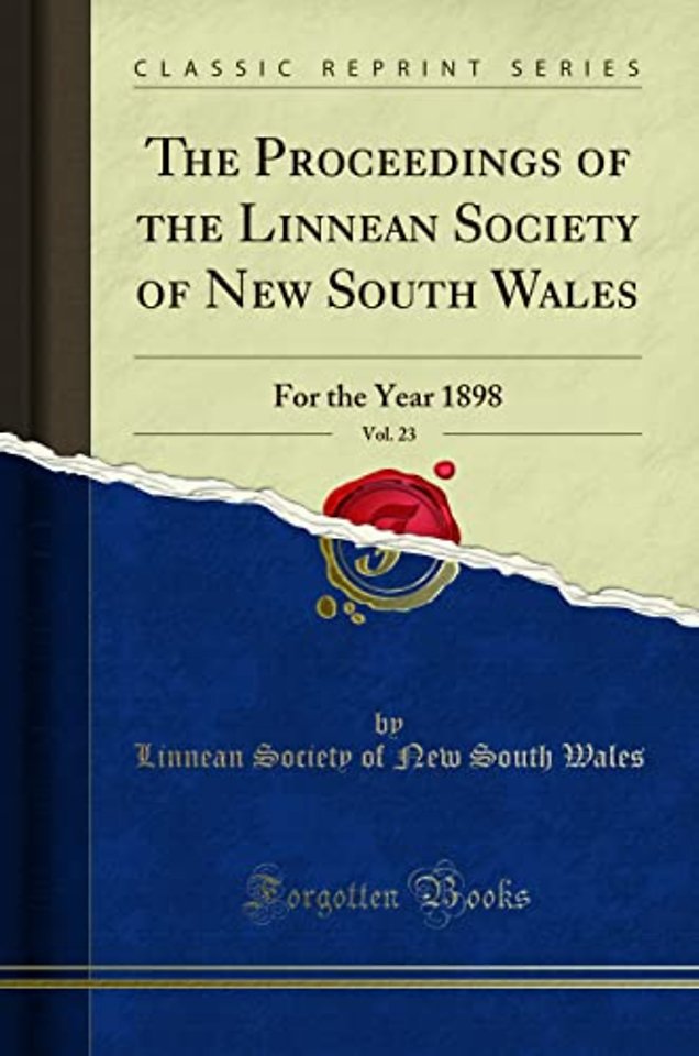 The Proceedings of the Linnean Society of New South Wales, Vol. 23