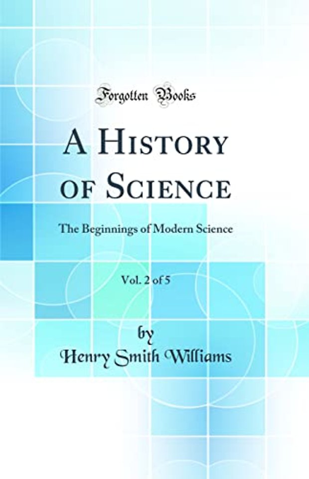 A History of Science, Vol. 2 of 5