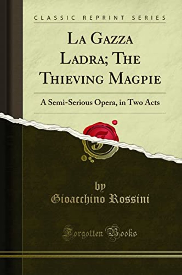 La Gazza Ladra; The Thieving Magpie