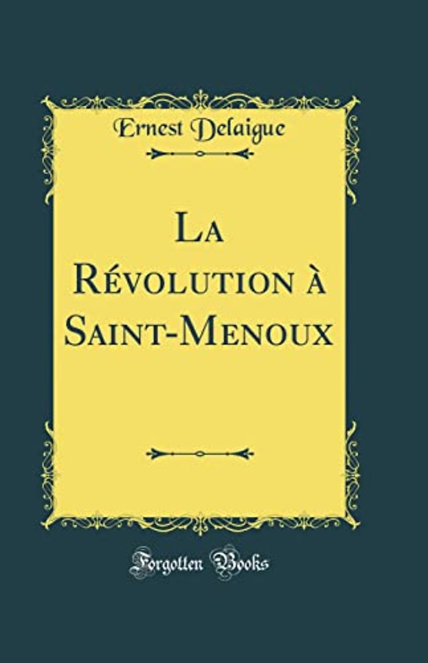 La Revolution a Saint-Menoux (Classic Reprint)