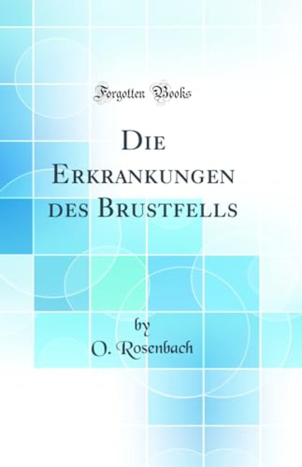 Die Erkrankungen des Brustfells (Classic Reprint)