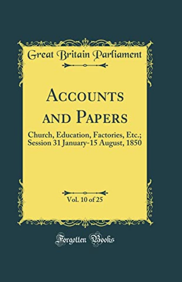 Accounts and Papers, Vol. 10 of 25
