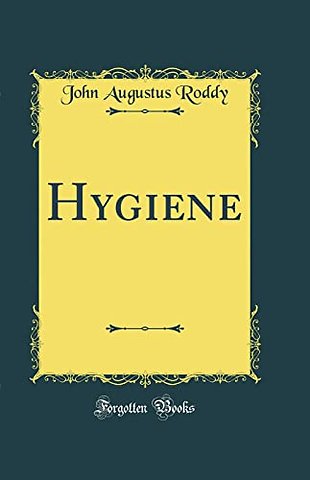 Hygiene (Classic Reprint)