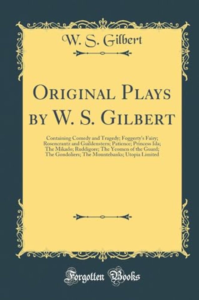 Original Plays by W. S. Gilbert