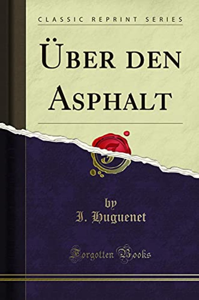 UEber Den Asphalt (Classic Reprint)