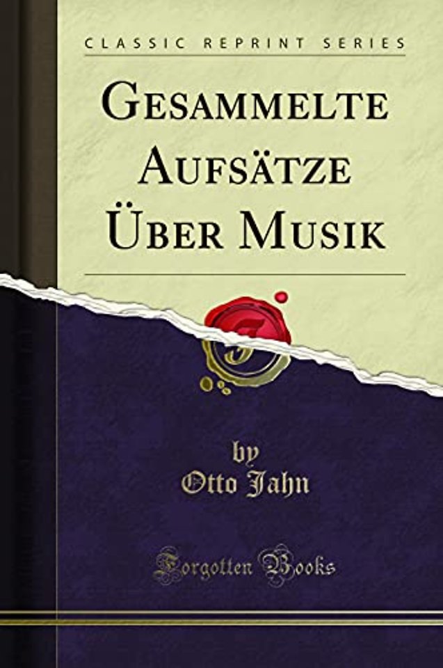 Gesammelte Aufsatze UEber Musik (Classic Reprint)