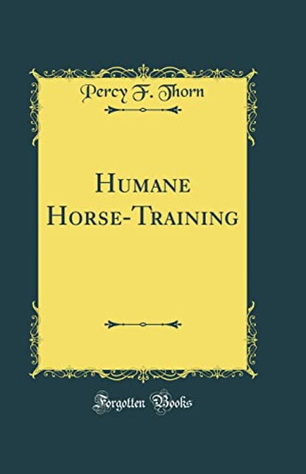 Humane Horse-Training (Classic Reprint)