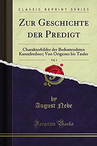Zur Geschichte Der Predigt, Vol. 1