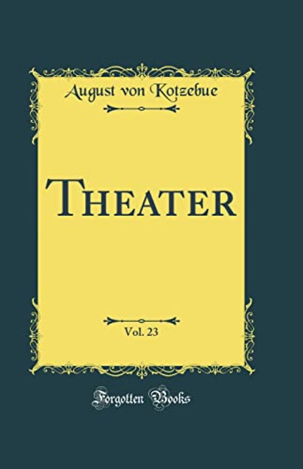 Theater, Vol. 23 (Classic Reprint)