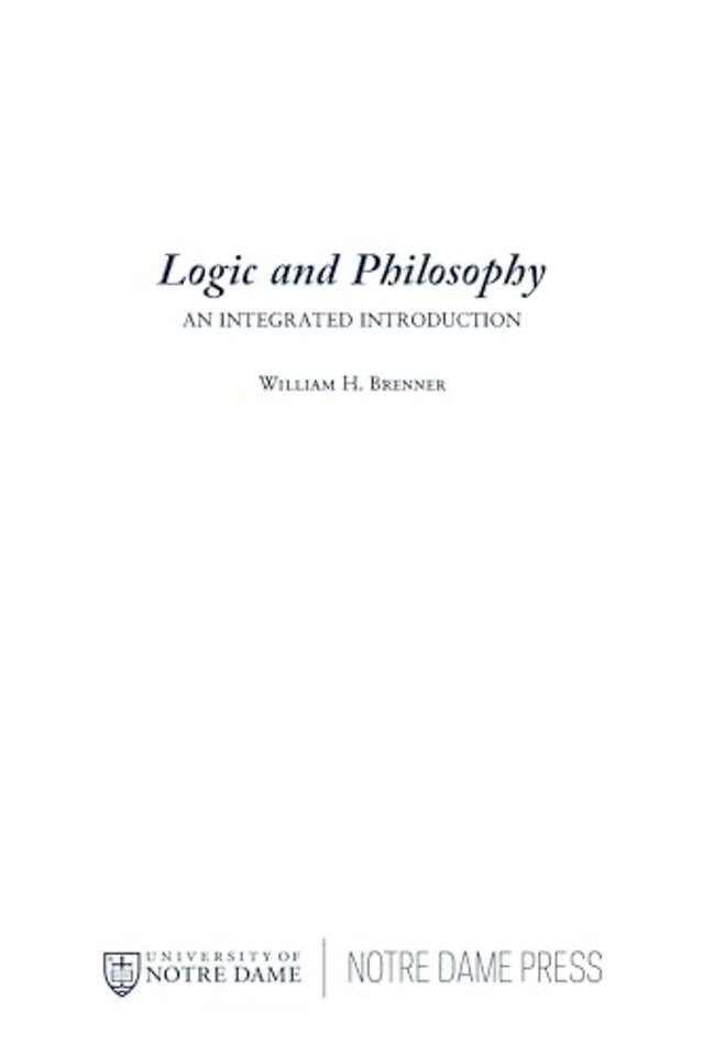 Logic and Philosophy – An Integrated Introduction