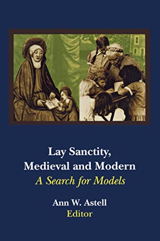Lay Sanctity, Medieval and Modern – A Search for Models