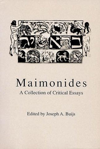 Maimonides – A Collection of Critical Essays