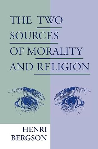 The Two Sources of Morality and Religion