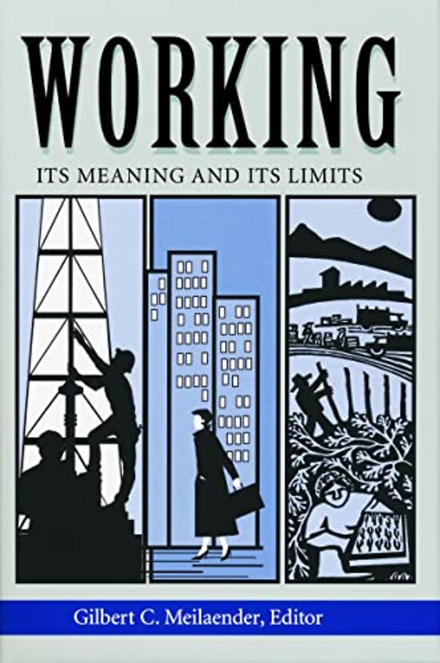 Working – Its Meanings and Its Limits