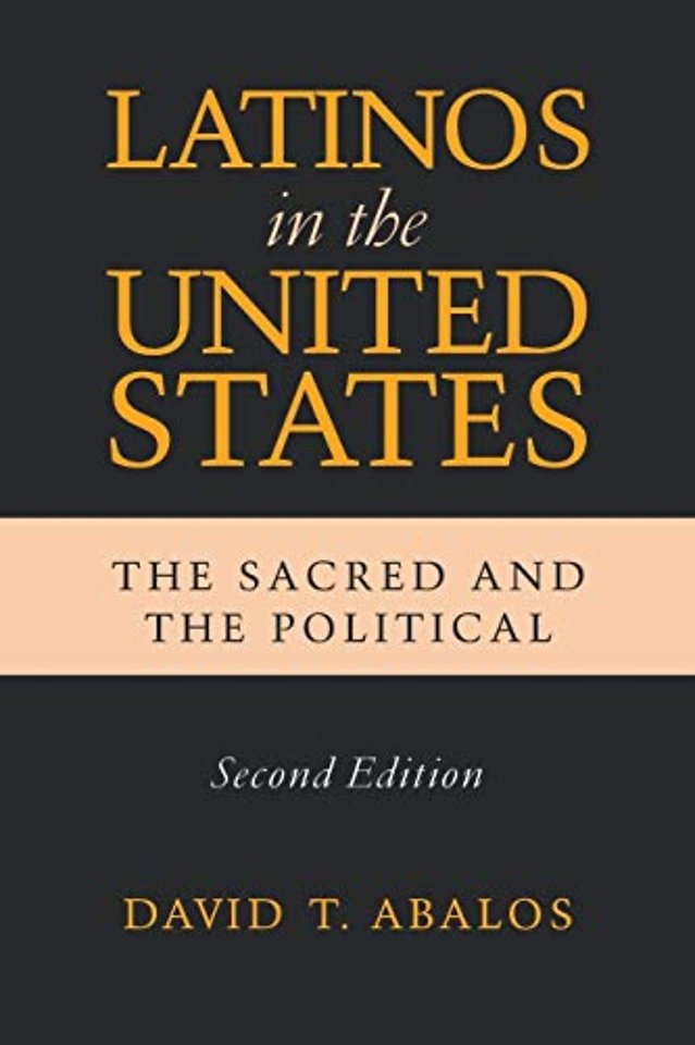 Latinos in the United States – The Sacred and the Political, Second Edition
