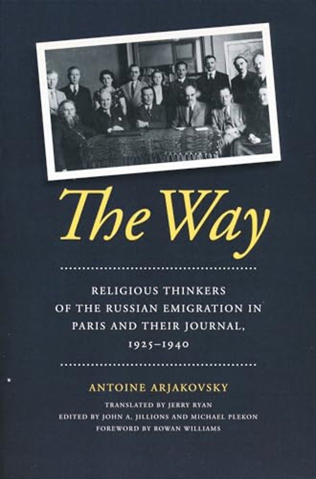 The Way – Religious Thinkers of the Russian Emigration in Paris and Their Journal, 1925–1940