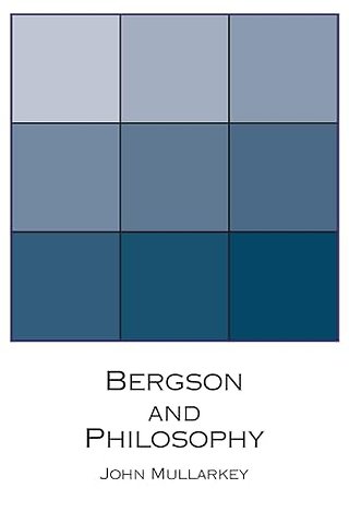Bergson and Philosophy – An Introduction