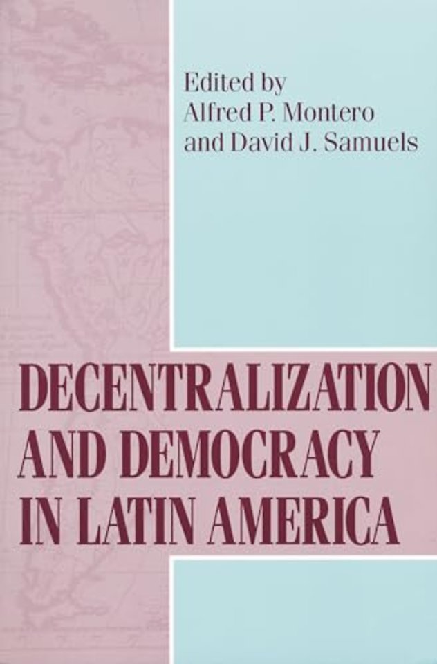 Decentralization and Democracy in Latin America