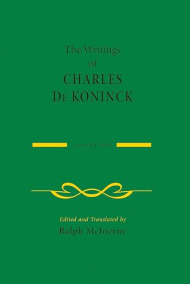 The Writings of Charles De Koninck – Volume 1