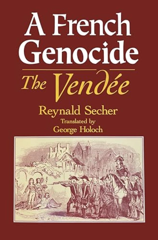 A French Genocide – The Vendée