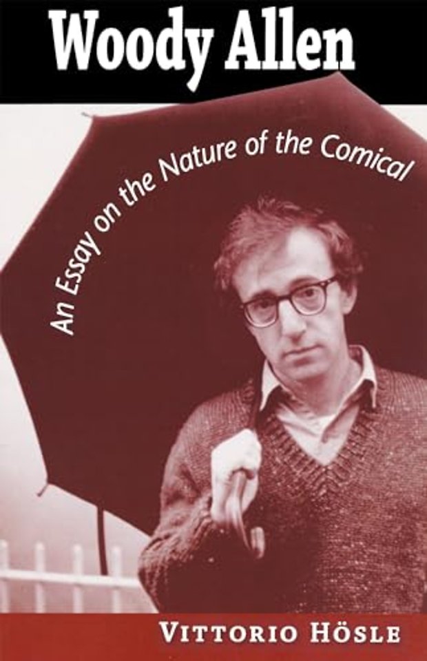 Woody Allen – An Essay on the Nature of the Comical