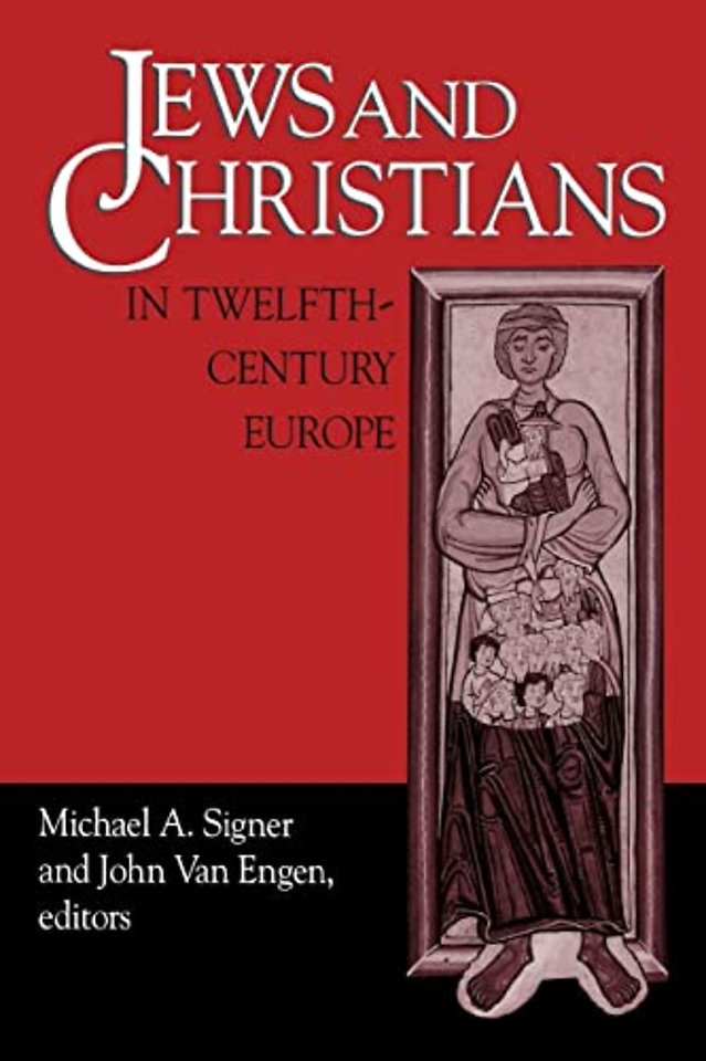 Jews and Christians in Twelfth–Century Europe