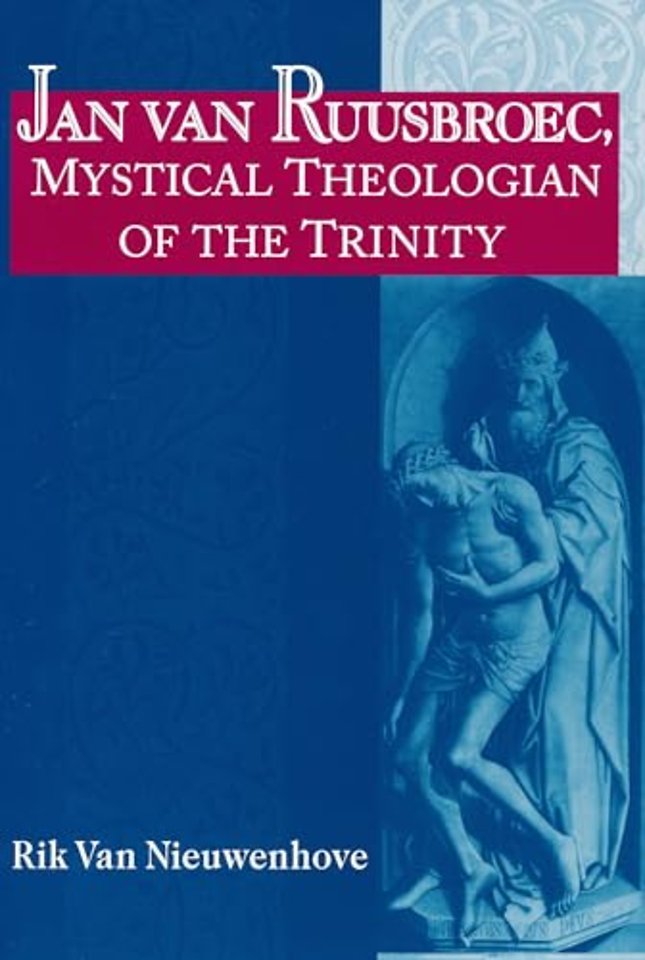Jan Van Ruusbroec, Mystical Theologian of the Trinity