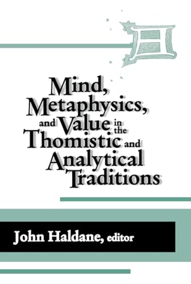 IMind, Metaphysics, and Value in the Thomistic and Analytical Traditions