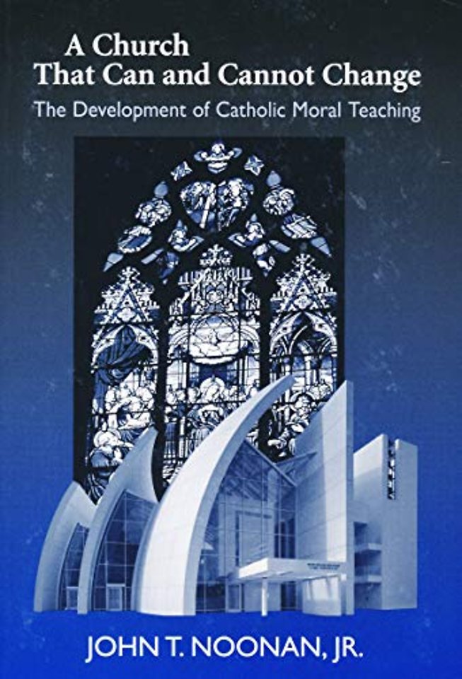 A Church That Can and Cannot Change – The Development of Catholic Moral Teaching