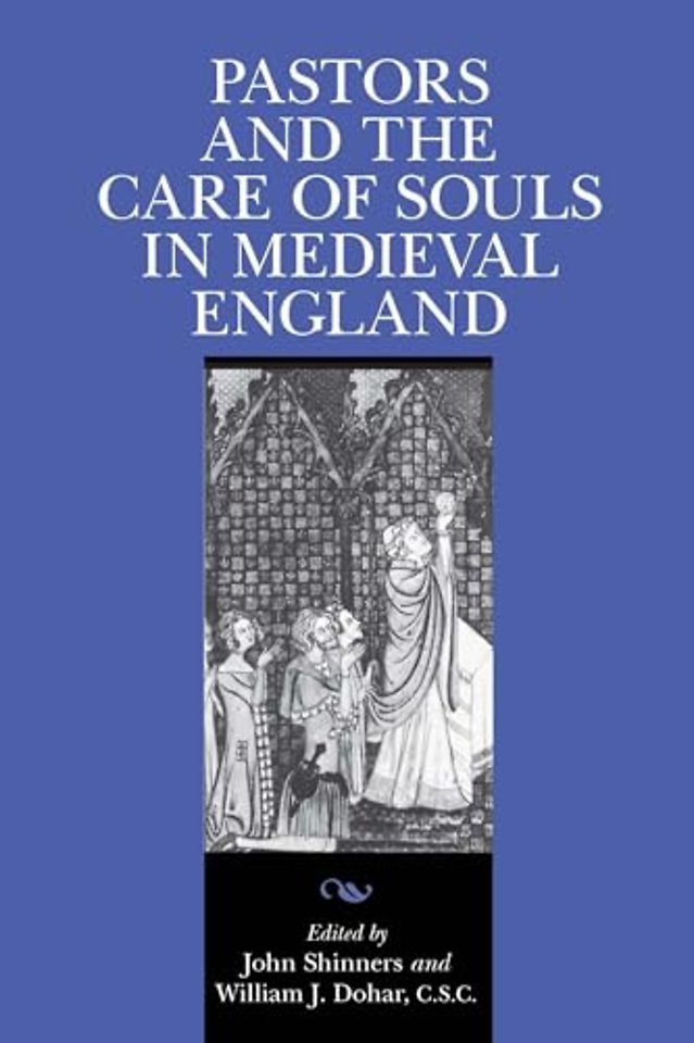 Pastors and the Care of Souls in Medieval England