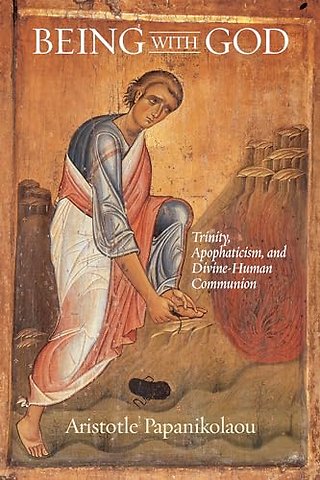 Being with God – Trinity, Apophaticism, and Divine–Human Communion