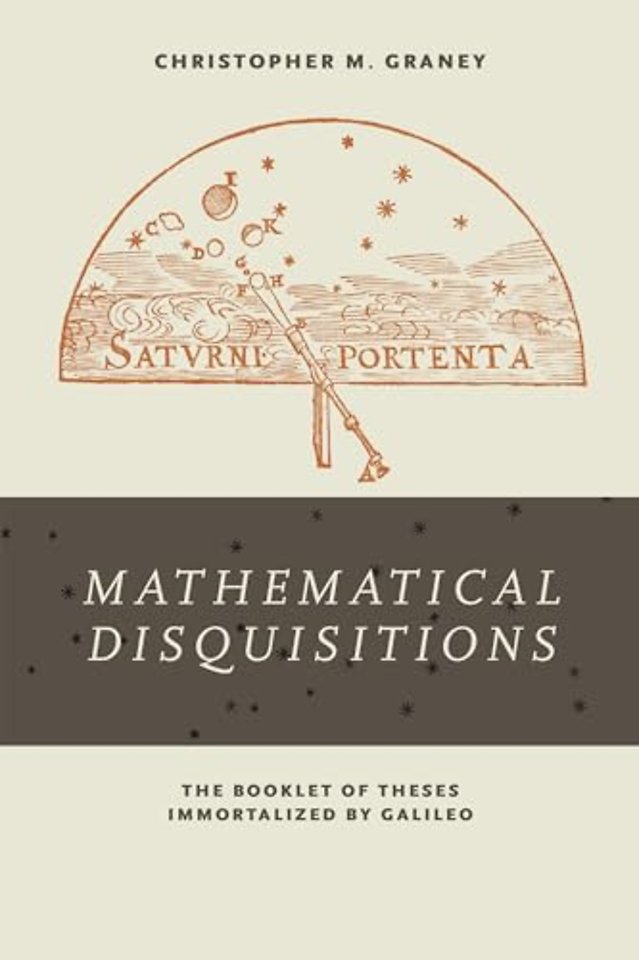 "Mathematical Disquisitions" – The Booklet of Theses Immortalized by Galileo