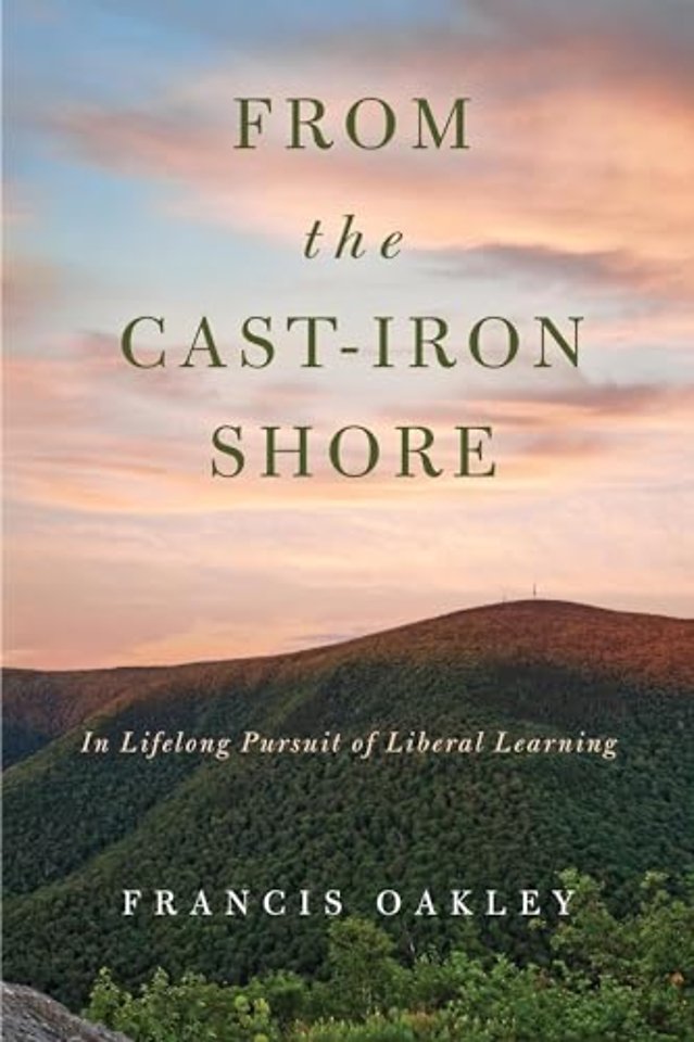 From the Cast–Iron Shore – In Lifelong Pursuit of Liberal Learning