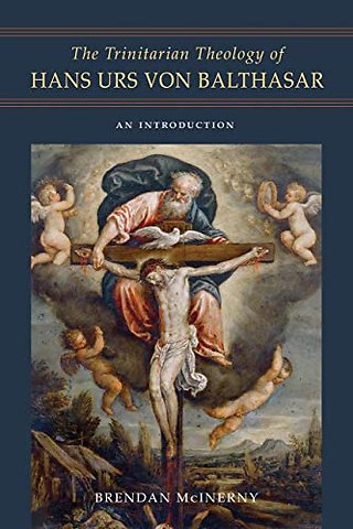 The Trinitarian Theology of Hans Urs Von Balthas – An Introduction