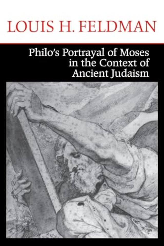 Philo`s Portrayal of Moses in the Context of Ancient Judaism