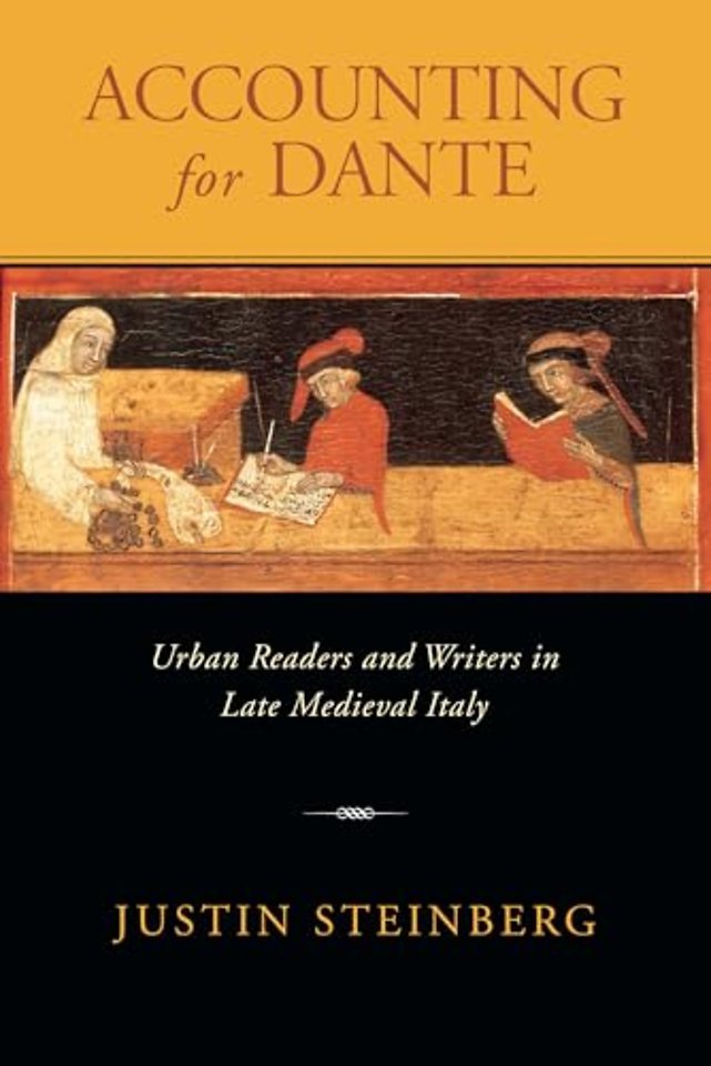 Accounting for Dante – Urban Readers and Writers in Late Medieval Italy
