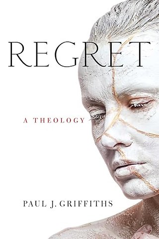 Regret – A Theology