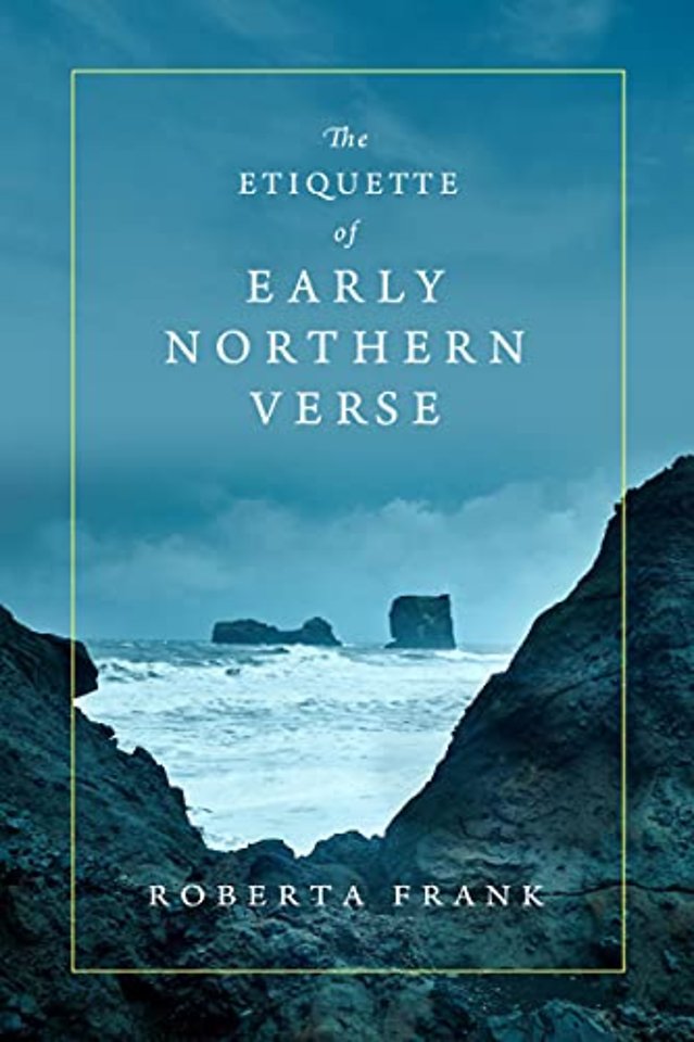 The Etiquette of Early Northern Verse