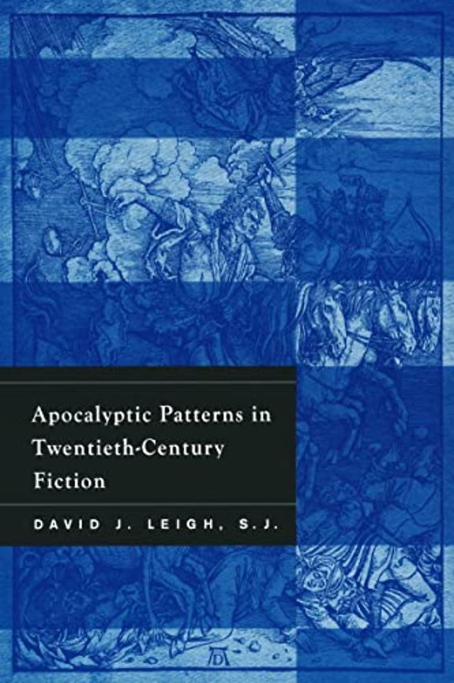 Apocalyptic Patterns in Twentieth–Century Fiction