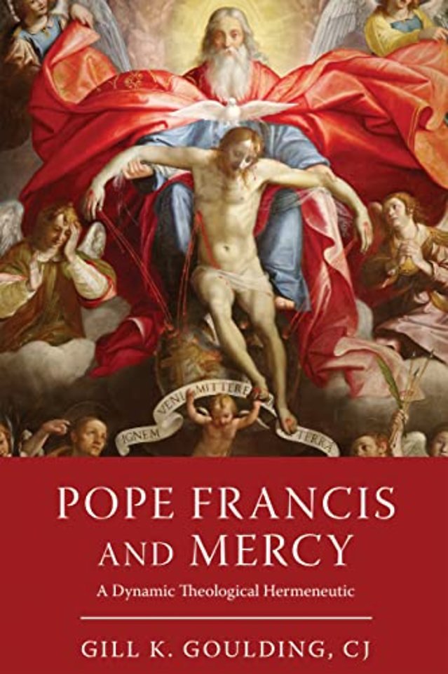 Pope Francis and Mercy – A Dynamic Theological Hermeneutic