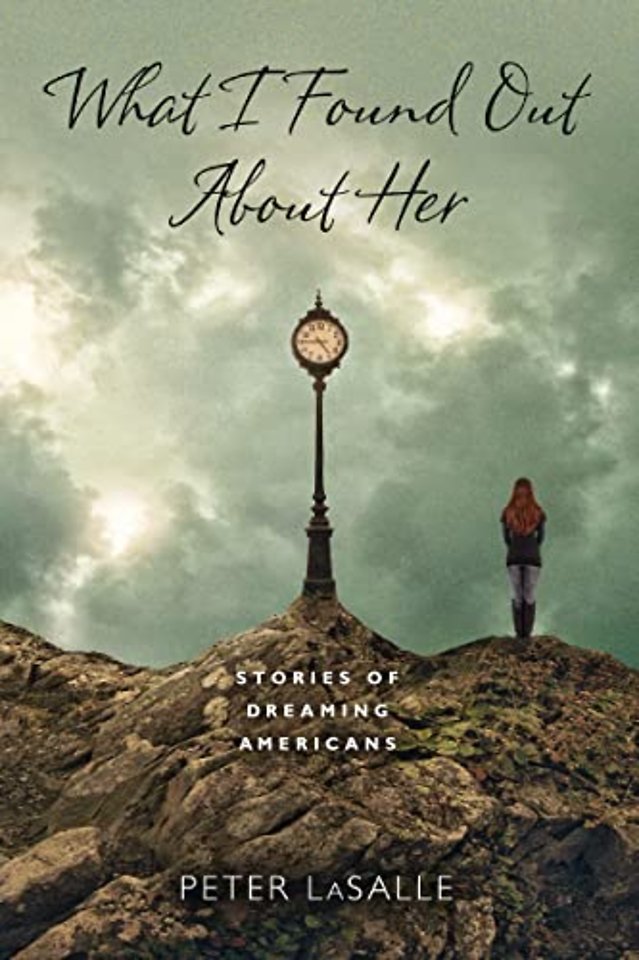 What I Found Out About Her – Stories of Dreaming Americans