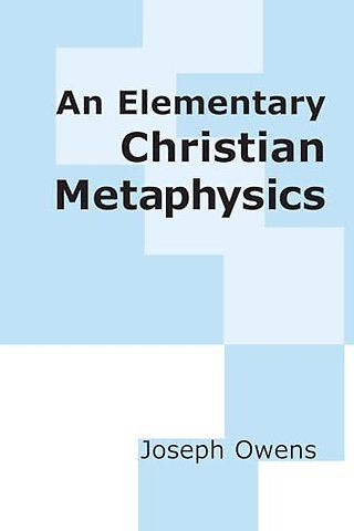 An Elementary Christian Metaphysics