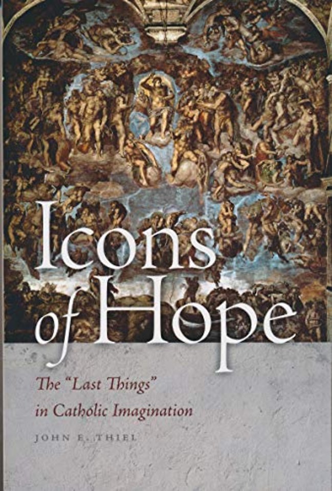 Icons of Hope – The "Last Things" in Catholic Imagination