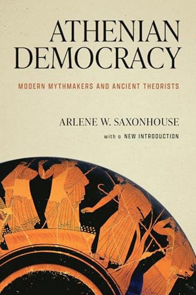 Athenian Democracy – Modern Mythmakers and Ancient Theorists