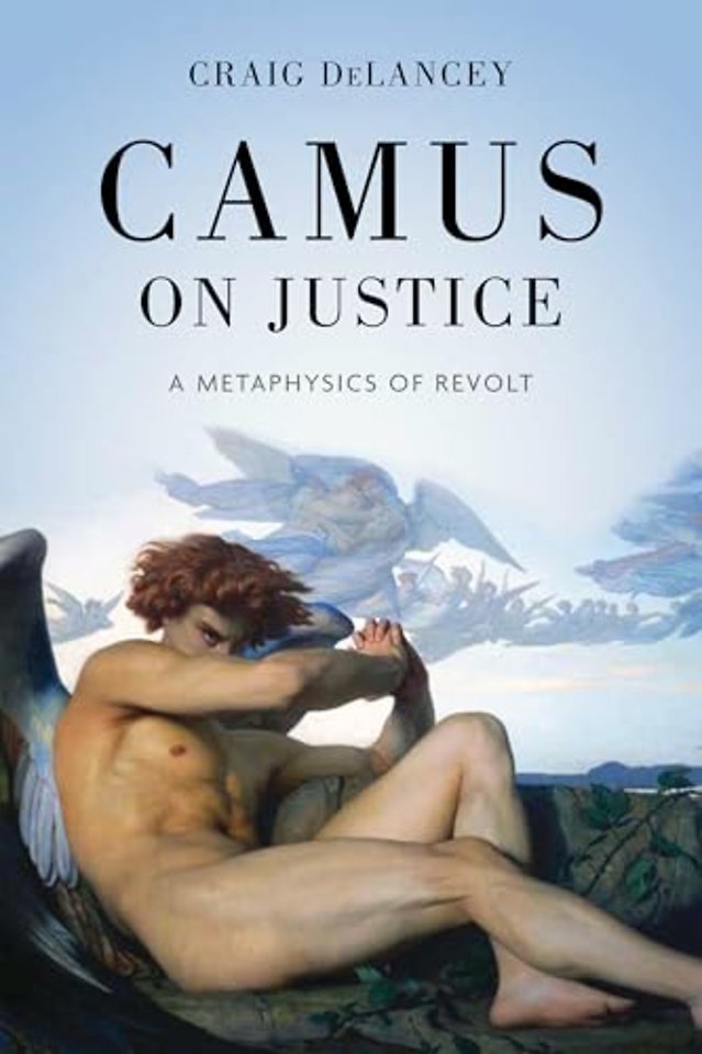 Camus on Justice – A Metaphysics of Revolt