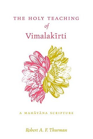 The Holy Teaching of Vimalakirti – A Mahayana Scripture
