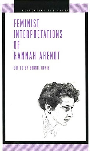 Feminist Interpretations of Hannah Arendt