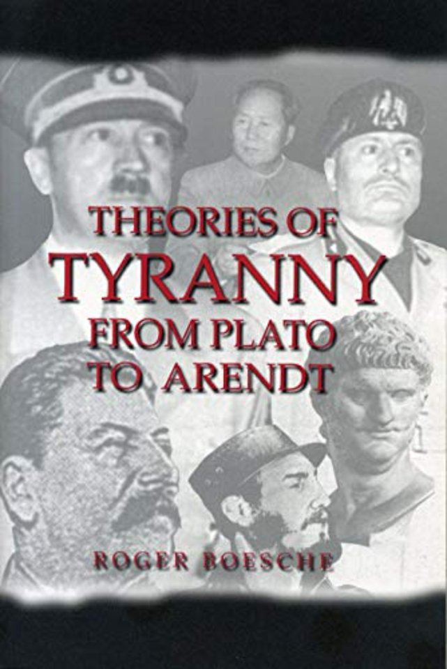 Theories of Tyranny – From Plato to Arendt